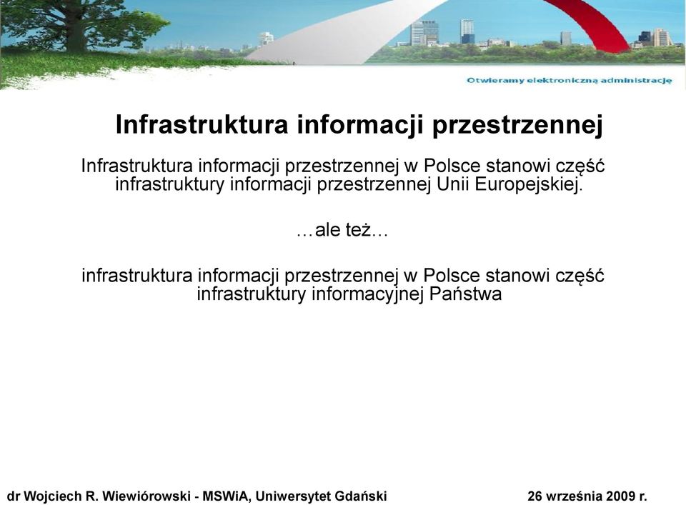 przestrzennej Unii Europejskiej.