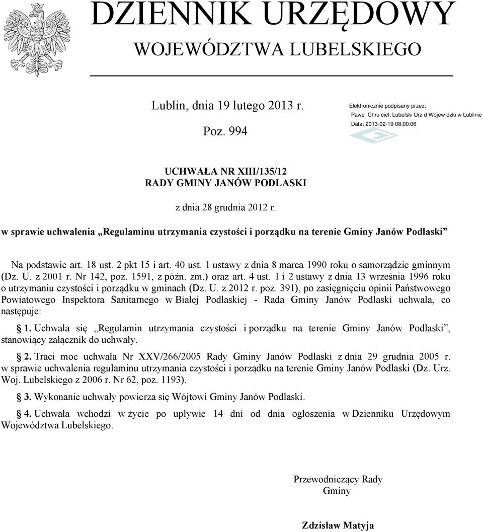 1 ustawy z dnia 8 marca 1990 roku o samorządzie gminnym (Dz. U. z 2001 r. Nr 142, poz. 1591, z późn. zm.) oraz art. 4 ust.