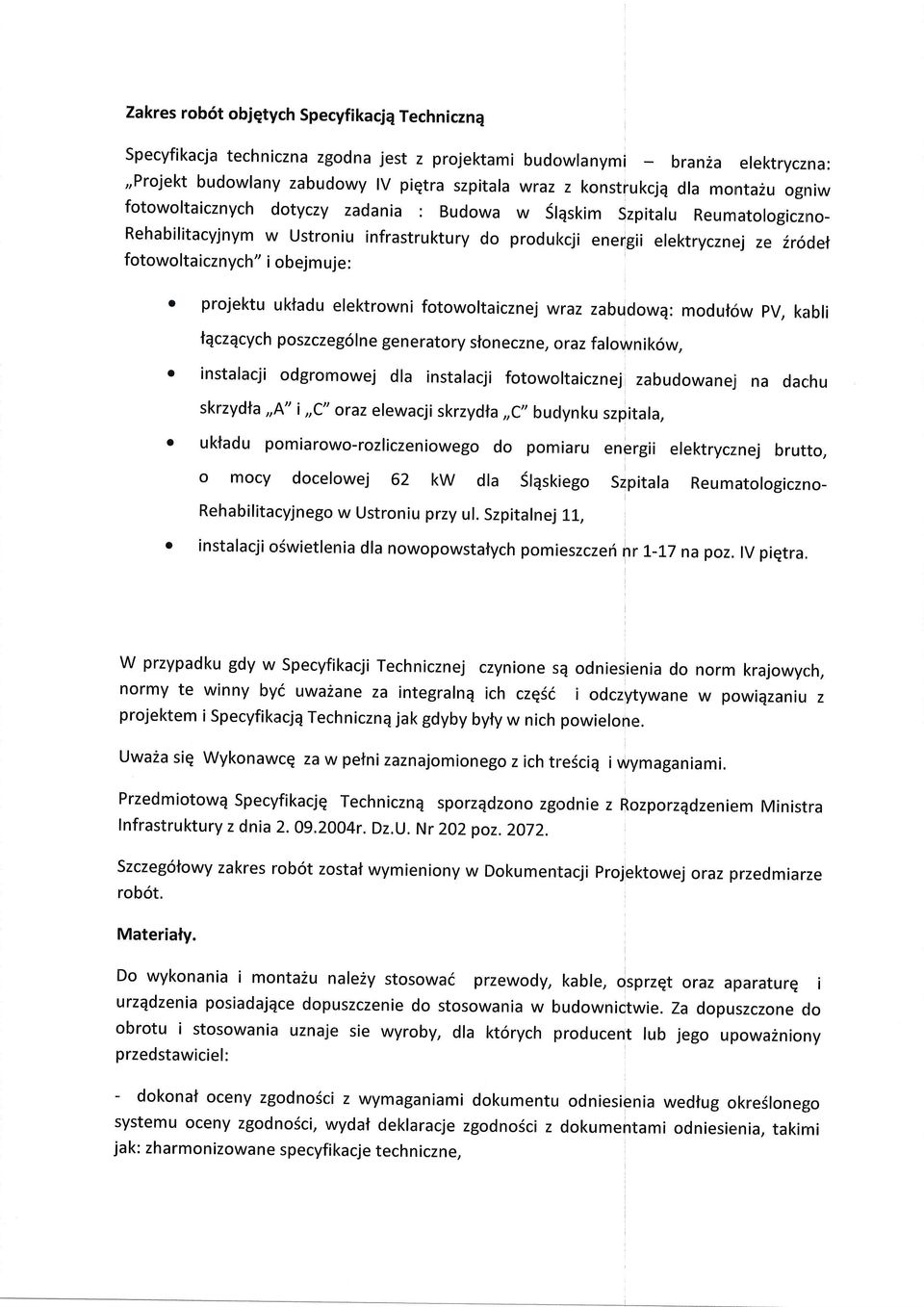 uktadu elektrwni ftwltaicznej wraz zabudwq: mdut6w pv, kabli tqczqcych pszczeg6lne generatry stneczne, raz falwnik6w, instalacii dgrmwej dla instalacji ftwltaicznej zabudwanej na dachu skrzydfa,,a"