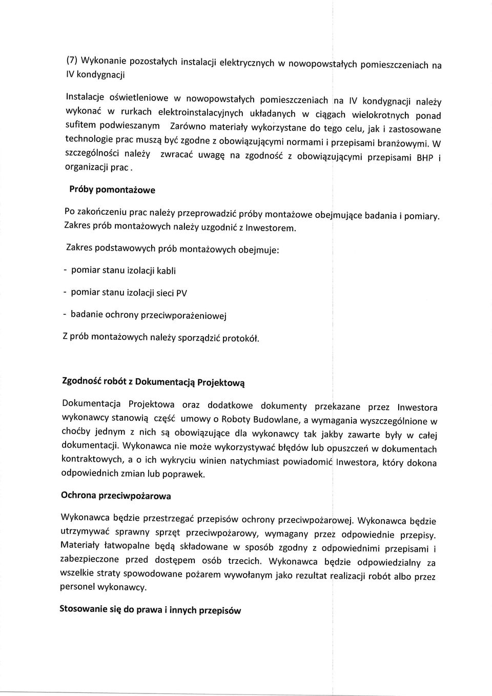 przepisami bran2wymi. W szczeg6lnsci nalezy zwracai uwagq na zgdn6i z bwiqzujqcymi przepisami BHp i rganizacji prac.
