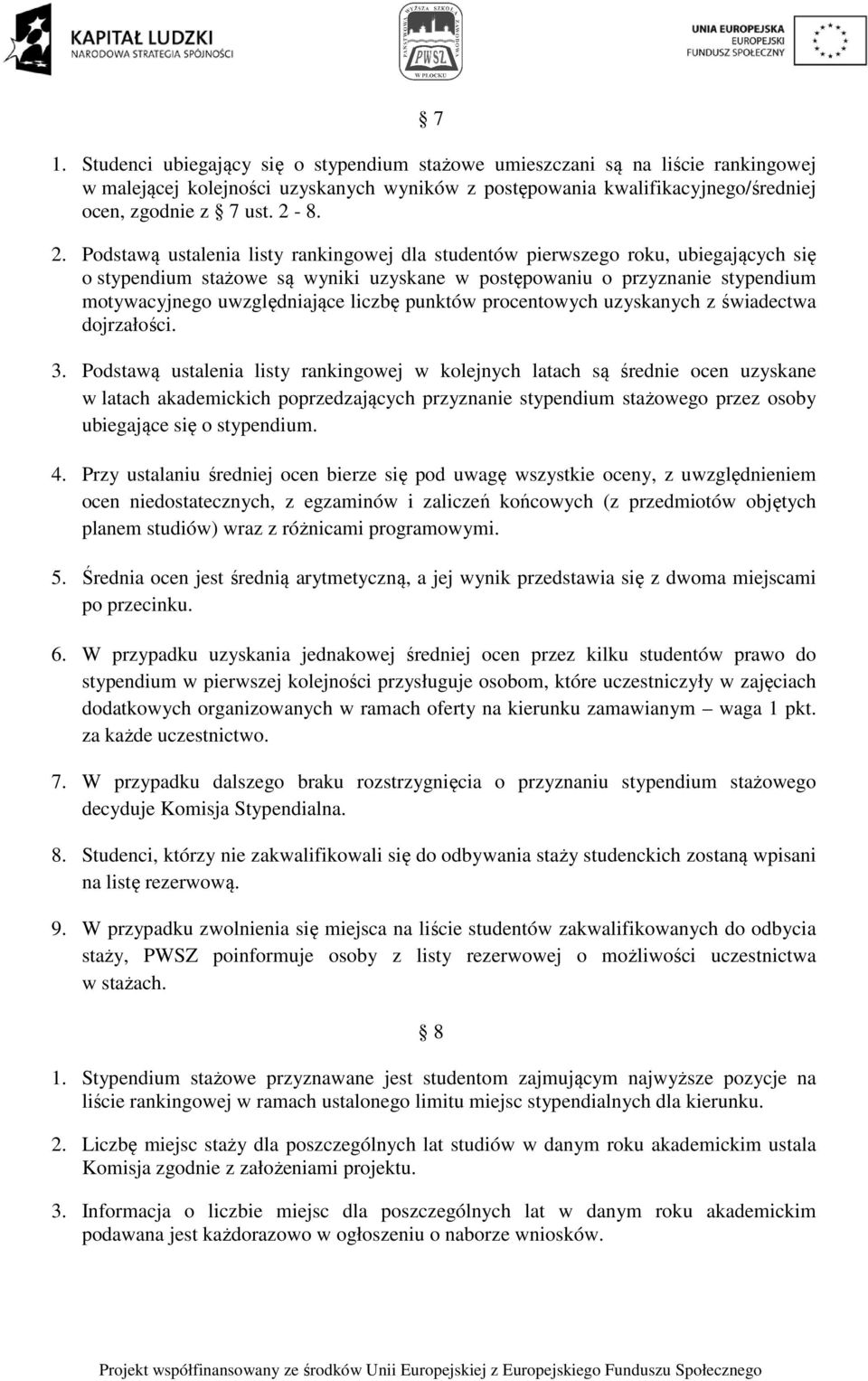 liczbę punktów procentowych uzyskanych z świadectwa dojrzałości. 3.