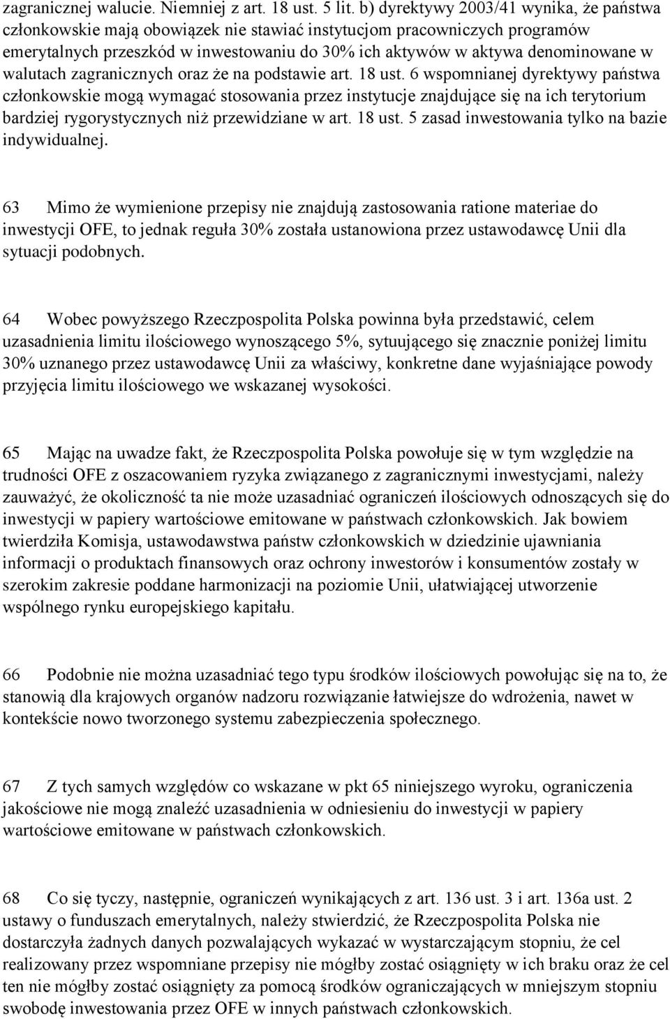 walutach zagranicznych oraz że na podstawie art. 18 ust.