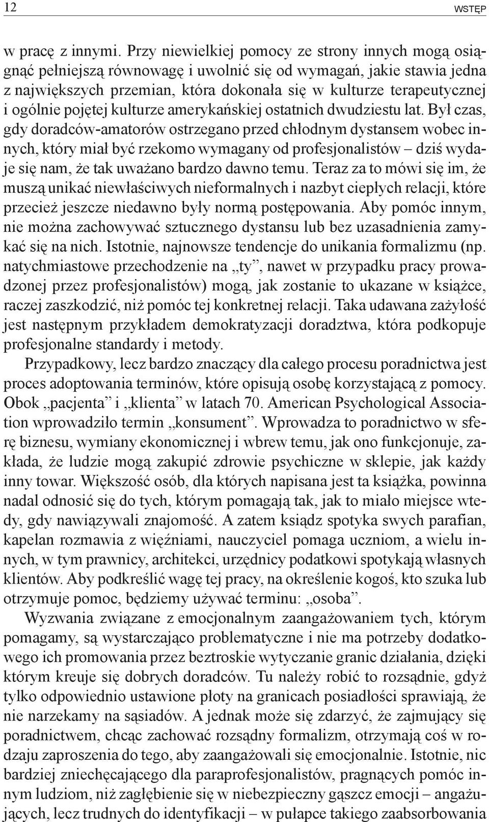 ogólnie pojętej kulturze amerykańskiej ostatnich dwudziestu lat.