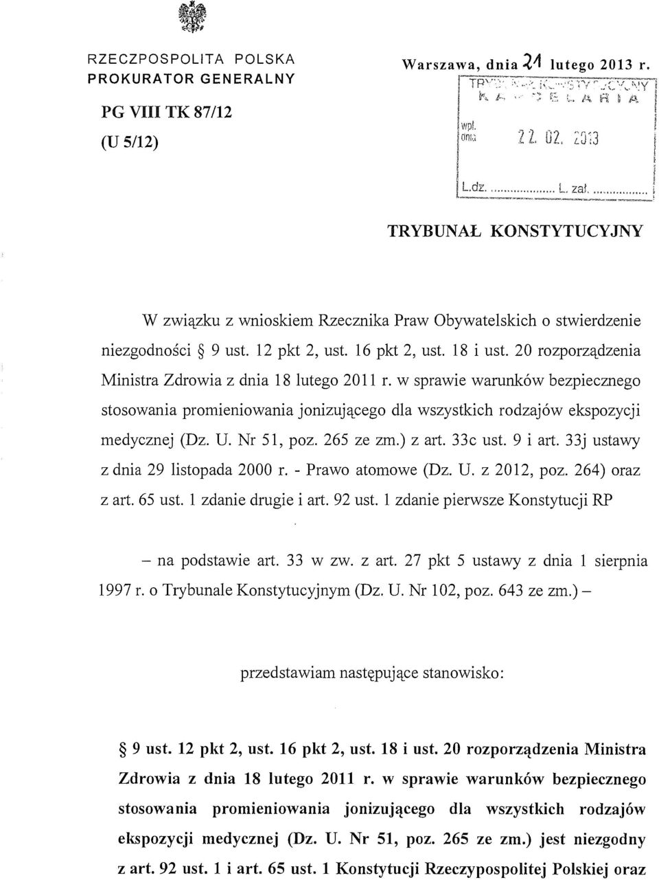 w sprawie warunków bezpiecznego stosowania promieniowania jonizującego dla wszystkich rodzajów ekspozycji medycznej (Dz. U. Nr 51, poz. 265 ze zm.) z art. 33c ust. 9 i art.