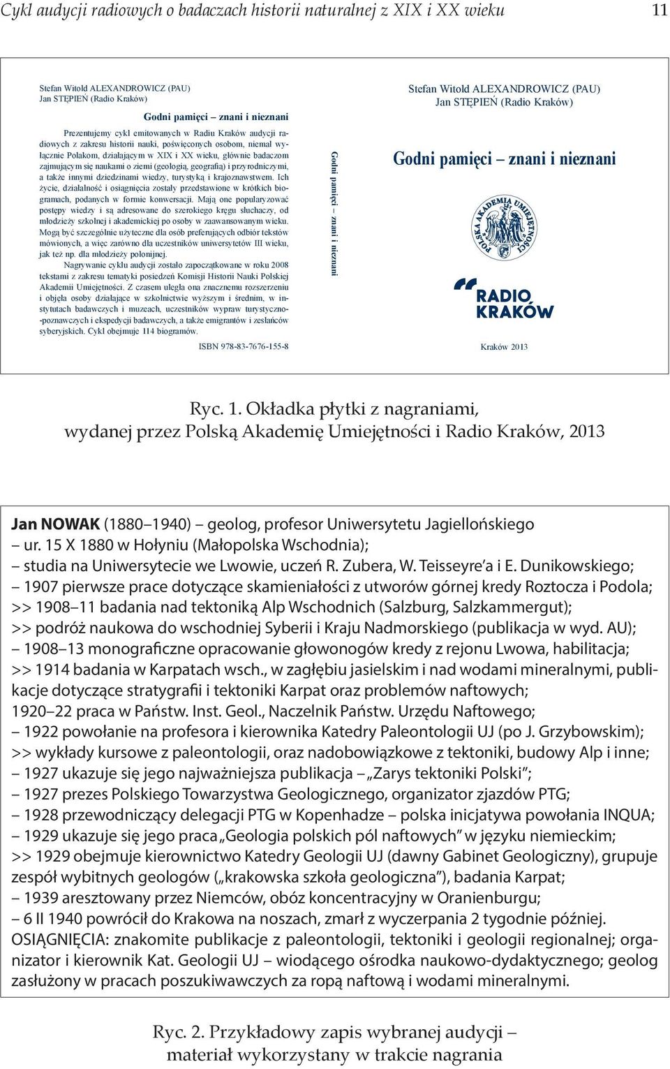 geografią) i przyrodniczymi, a także innymi dziedzinami wiedzy, turystyką i krajoznawstwem.