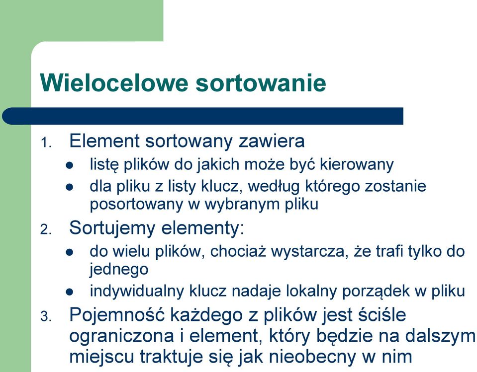 zostanie posortowany w wybranym pliku 2.