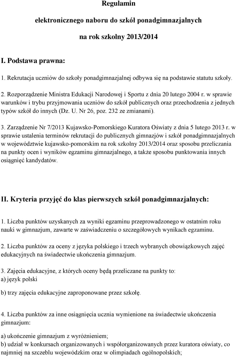 Zarządzenie Nr 7/2013 Kujawsko-Pomorskiego Kuratora Oświaty z dnia 5 lutego 2013 r.