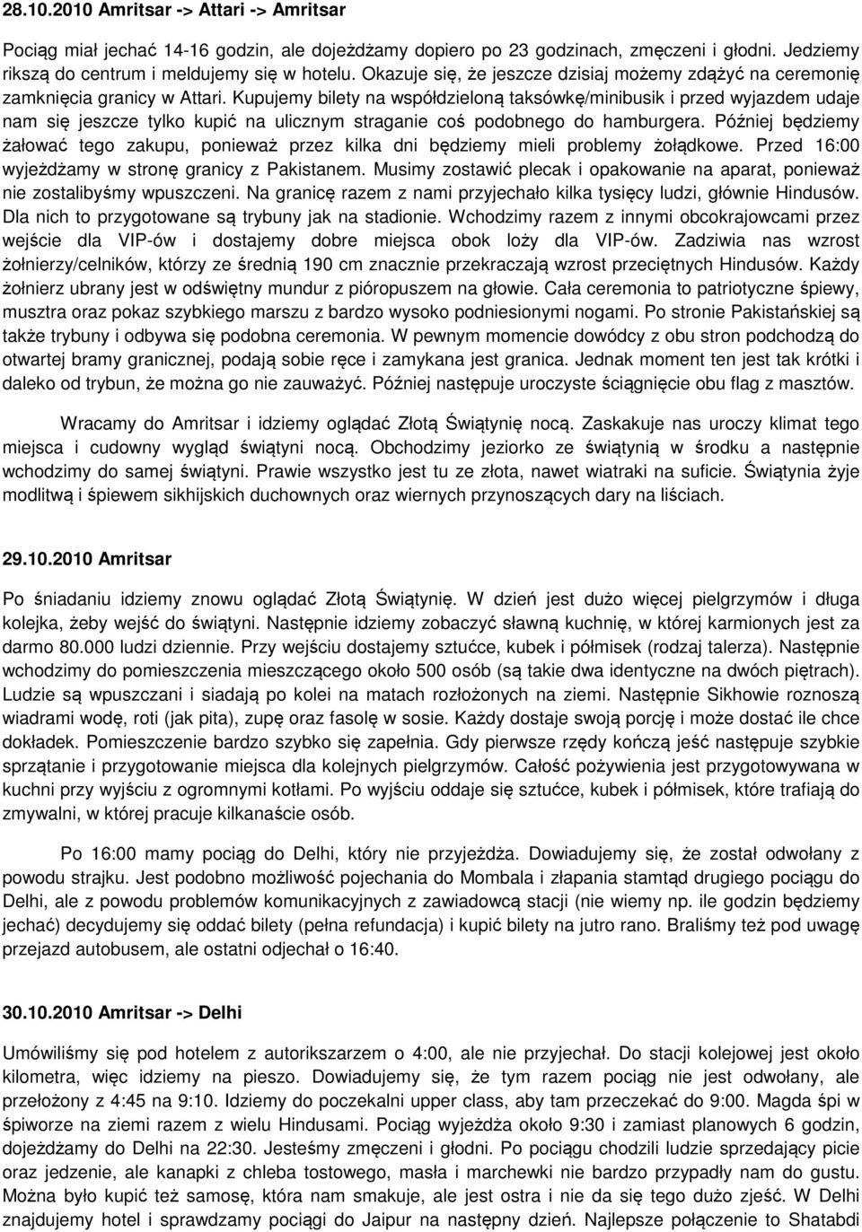 Kupujemy bilety na współdzieloną taksówkę/minibusik i przed wyjazdem udaje nam się jeszcze tylko kupić na ulicznym straganie coś podobnego do hamburgera.