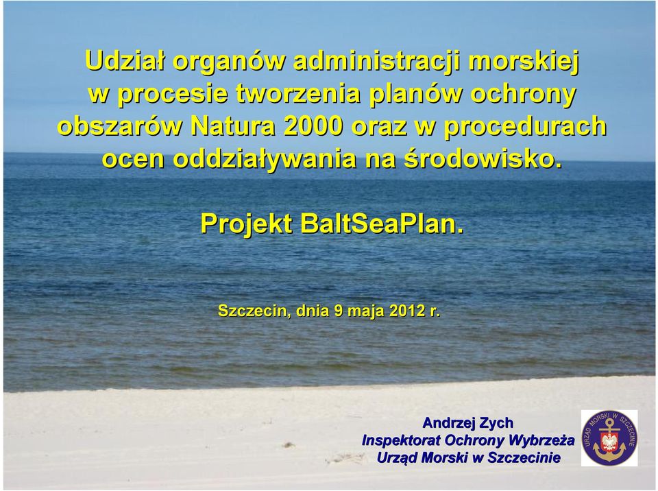 oddziaływania na środowisko. Projekt BaltSeaPlan.