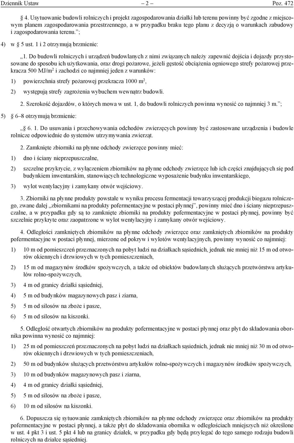 warunkach zabudowy i zagospodarowania terenu. ; 4) w 5 ust. 1 i 2 otrzymują brzmienie: 1.