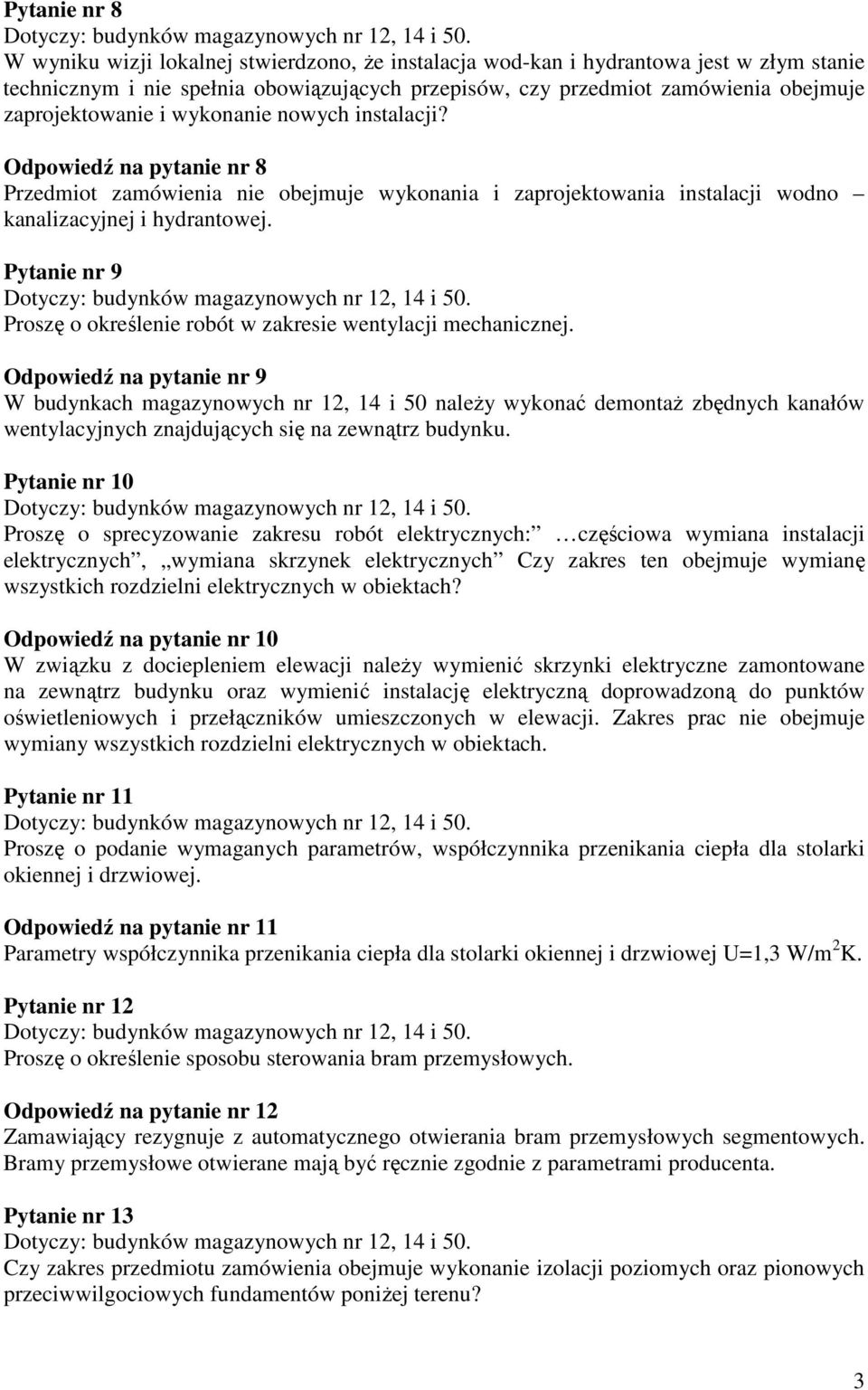 Pytanie nr 9 Proszę o określenie robót w zakresie wentylacji mechanicznej.