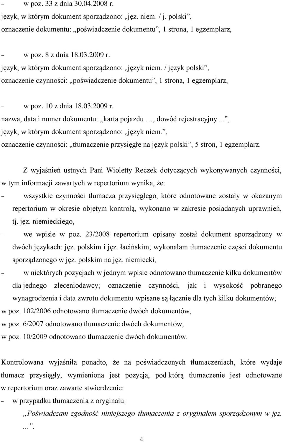 nazwa, data i numer dokumentu: karta pojazdu, dowód rejestracyjny..., język, w którym dokument sporządzono: język niem.