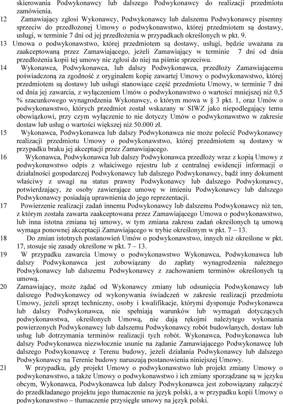 przedłożenia w przypadkach określonych w pkt. 9.