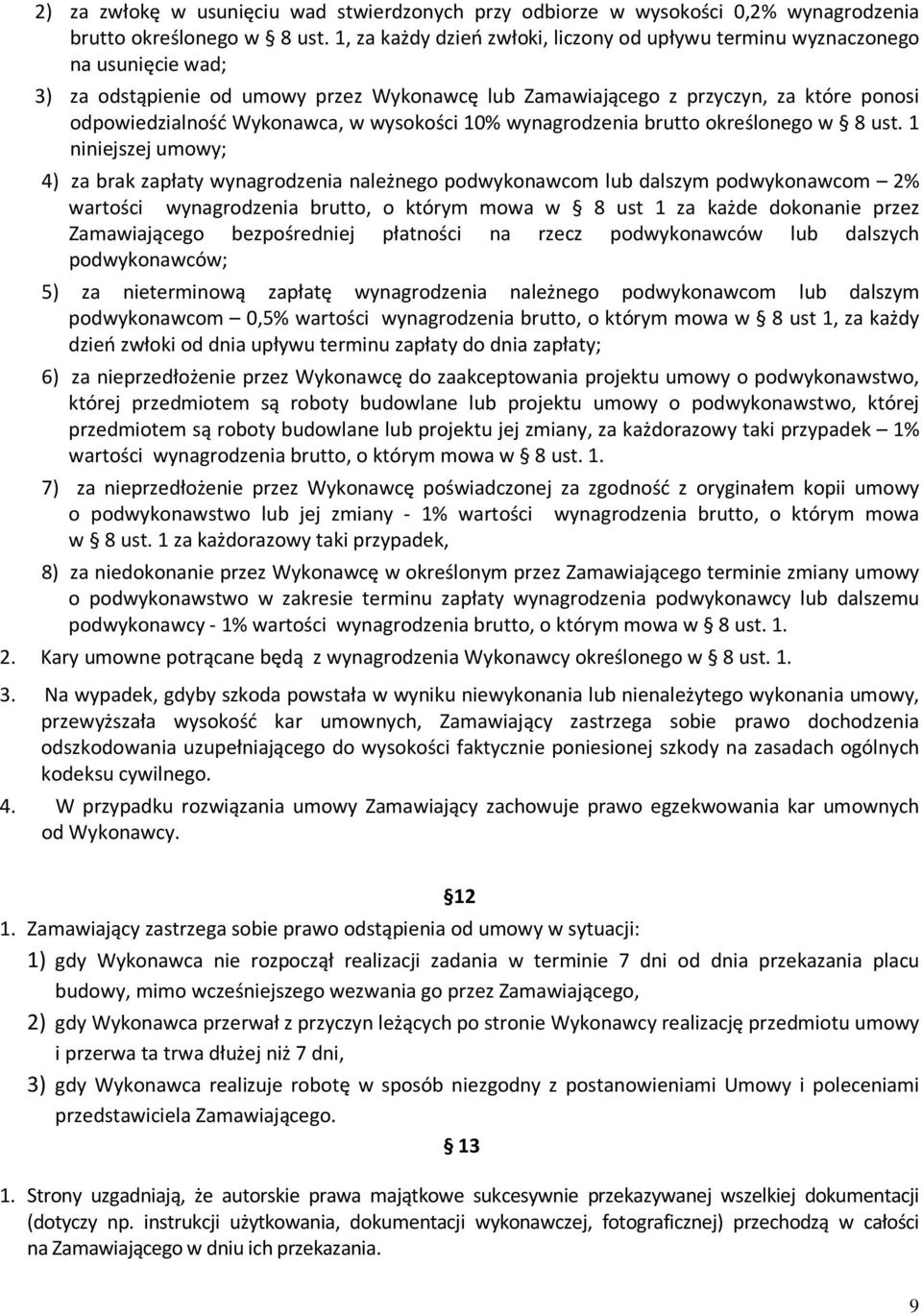 w wysokości 10% wynagrodzenia brutto określonego w 8 ust.