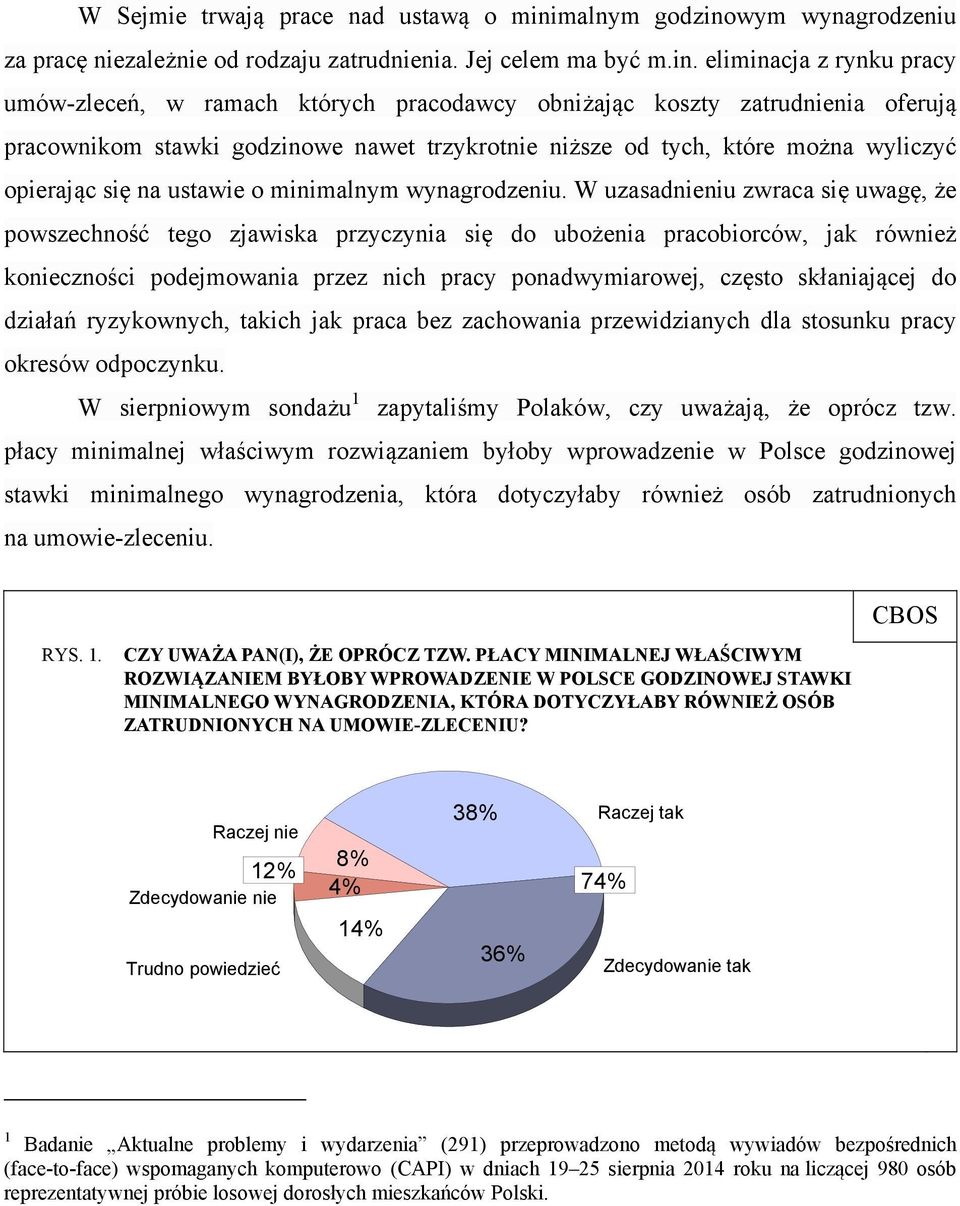 wym wynagrodzeniu za pracę niezależnie od rodzaju zatrudnienia. Jej celem ma być m.in.