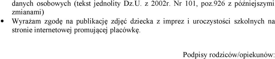 926 z późniejszymi zmianami) Wyrażam zgodę na publikację