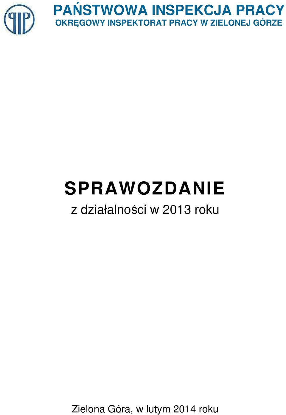 SPRAWOZDANIE z działalności w 2013