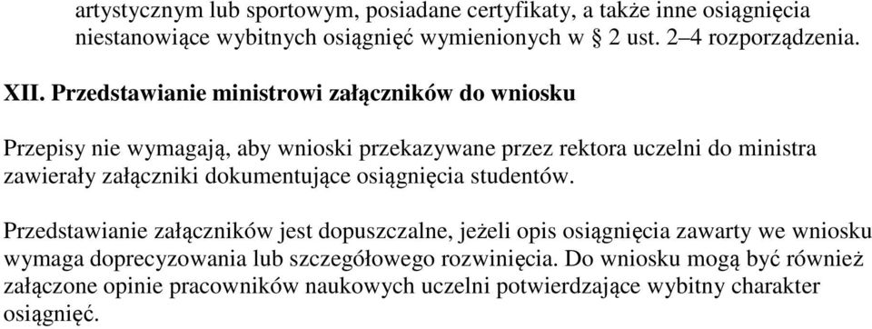 załączniki dokumentujące osiągnięcia studentów.