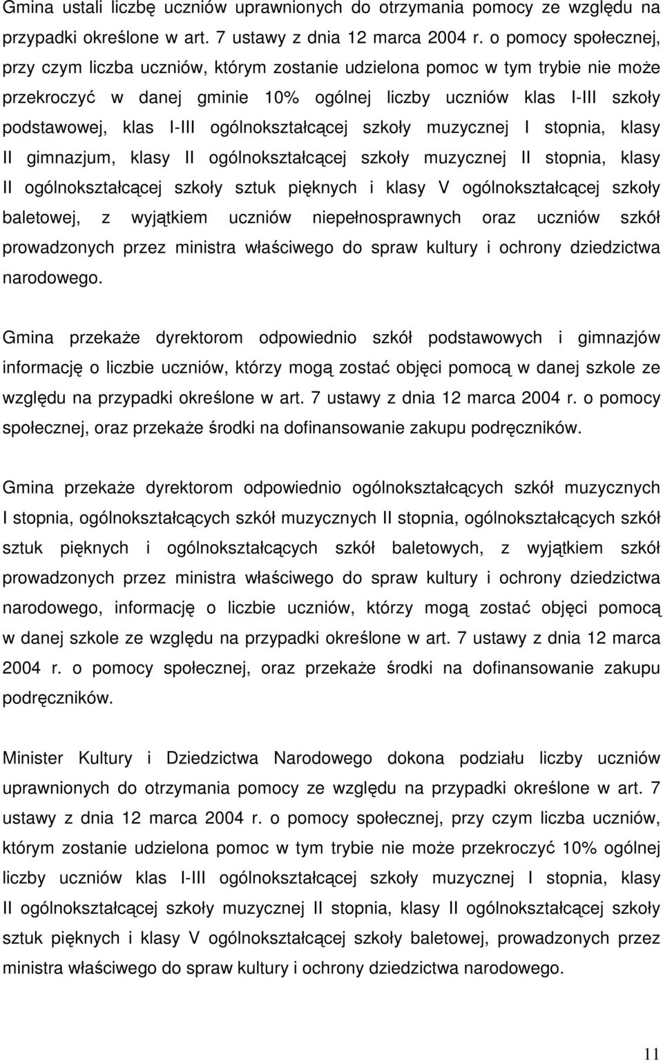 ogólnokształcącej szkoły muzycznej I stopnia, klasy II gimnazjum, klasy II ogólnokształcącej szkoły muzycznej II stopnia, klasy II ogólnokształcącej szkoły sztuk pięknych i klasy V ogólnokształcącej