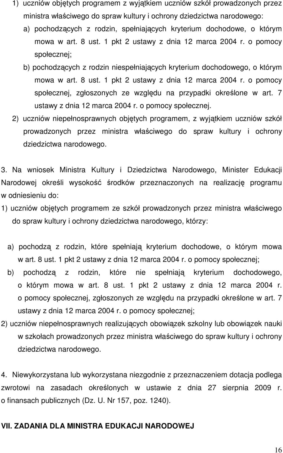 7 ustawy z dnia 12 marca 2004 r. o pomocy społecznej.