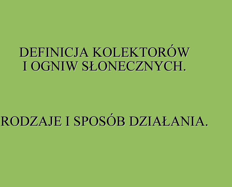 OGNIW SŁONECZNYCH.