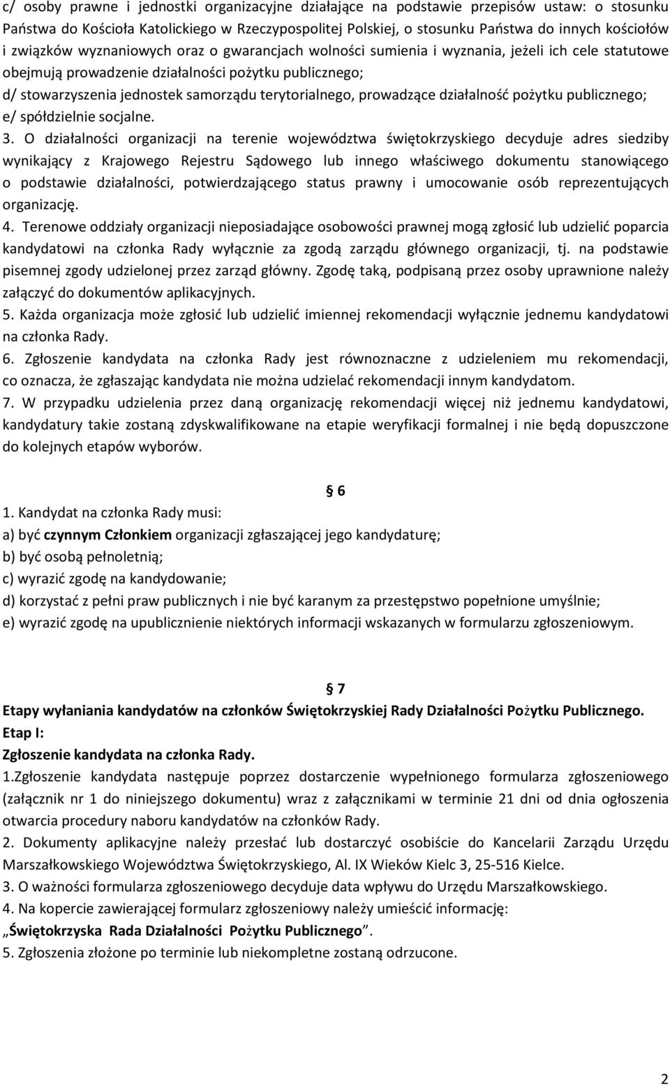 terytorialnego, prowadzące działalność pożytku publicznego; e/ spółdzielnie socjalne. 3.