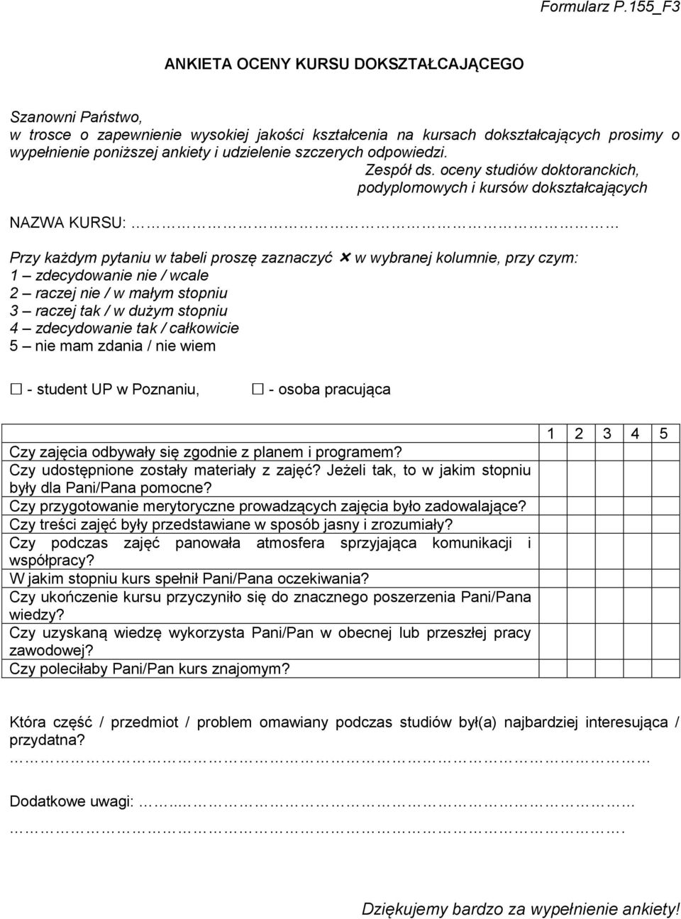 szczerych odpowiedzi. Zespół ds.