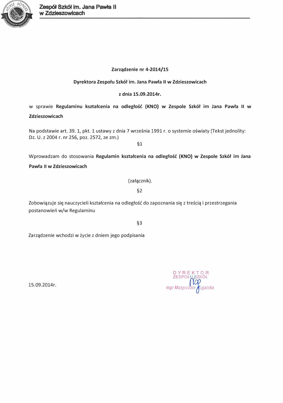 o systemie oświaty (Tekst jednolity: Dz. U. z 2004 r. nr 256, poz. 2572, ze zm.
