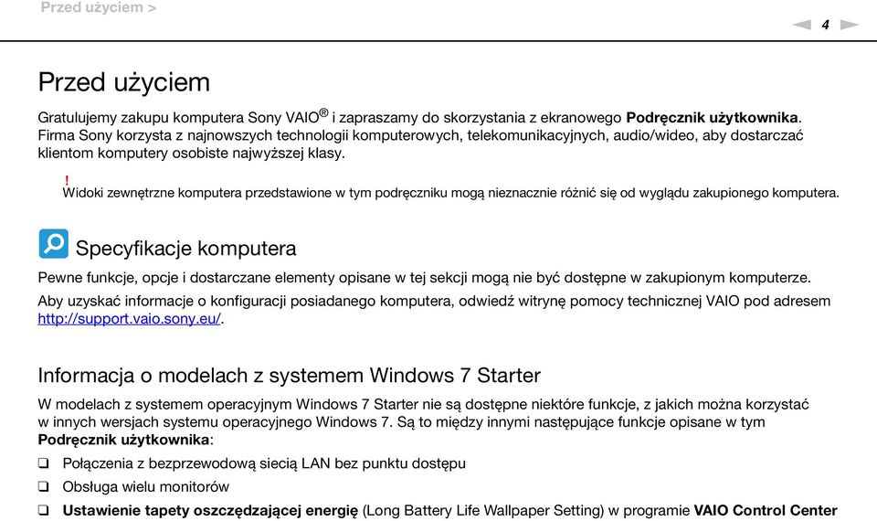 ! Widoki zewnętrzne komputera przedstawione w tym podręczniku mogą nieznacznie różnić się od wyglądu zakupionego komputera.