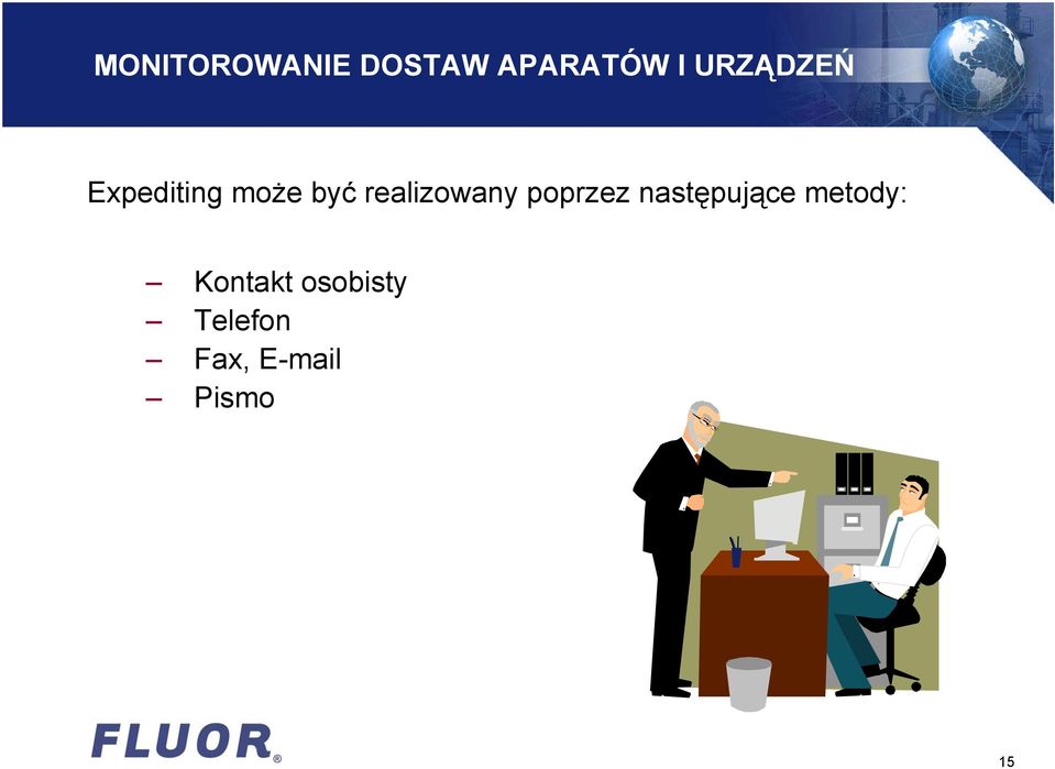 następujące metody: