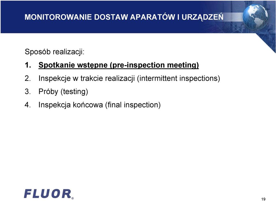Inspekcje w trakcie realizacji (intermittent