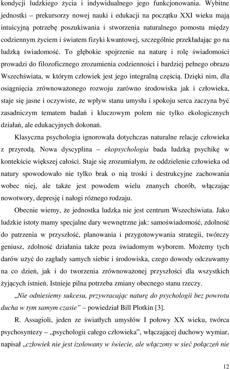 szczególnie przekładając go na ludzką świadomość.