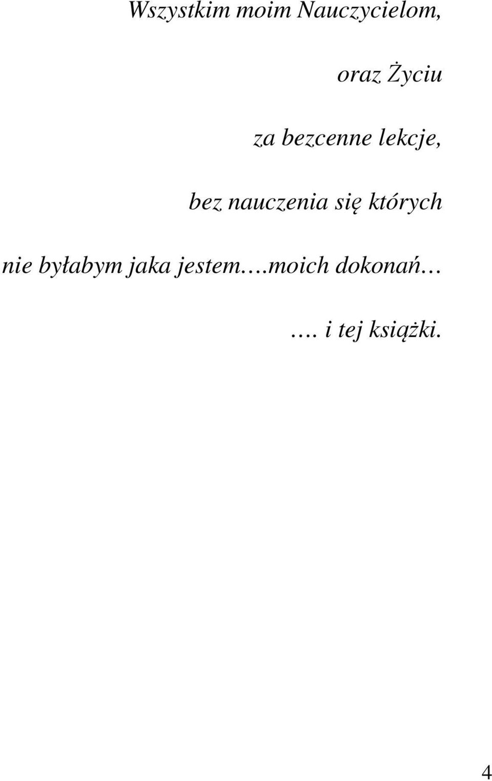 nauczenia się których nie byłabym
