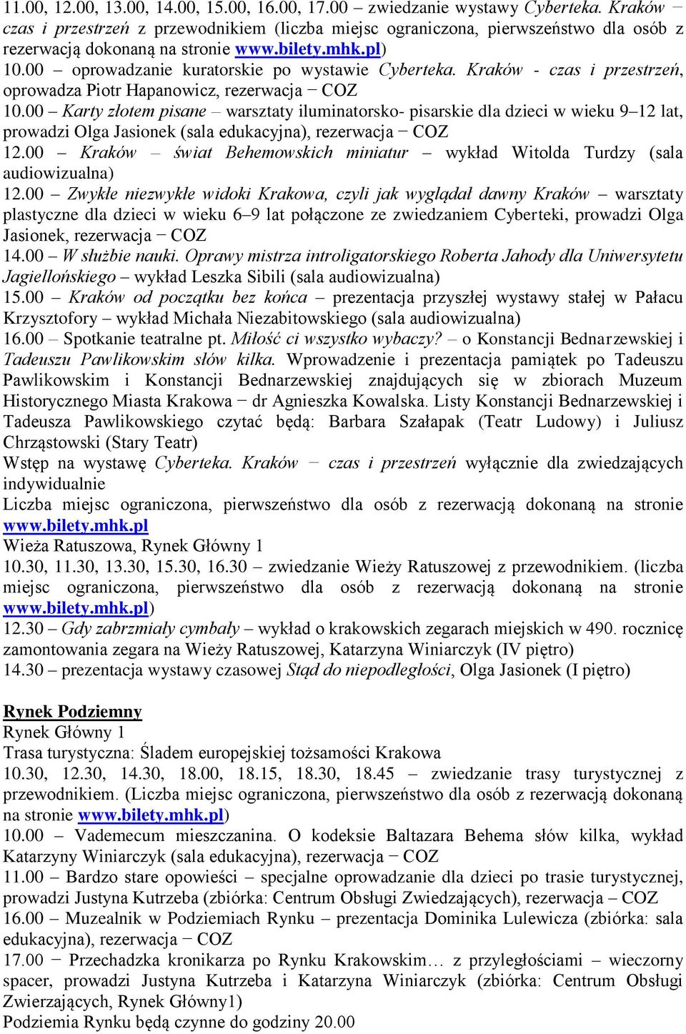 Kraków - czas i przestrzeń, oprowadza Piotr Hapanowicz, rezerwacja COZ 10.
