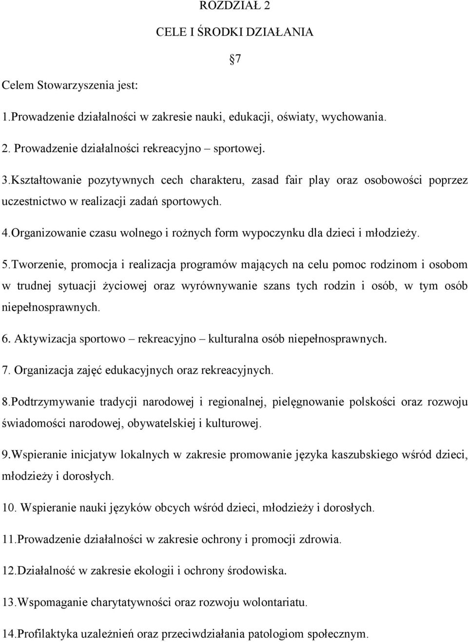 Organizowanie czasu wolnego i rożnych form wypoczynku dla dzieci i młodzieży. 5.