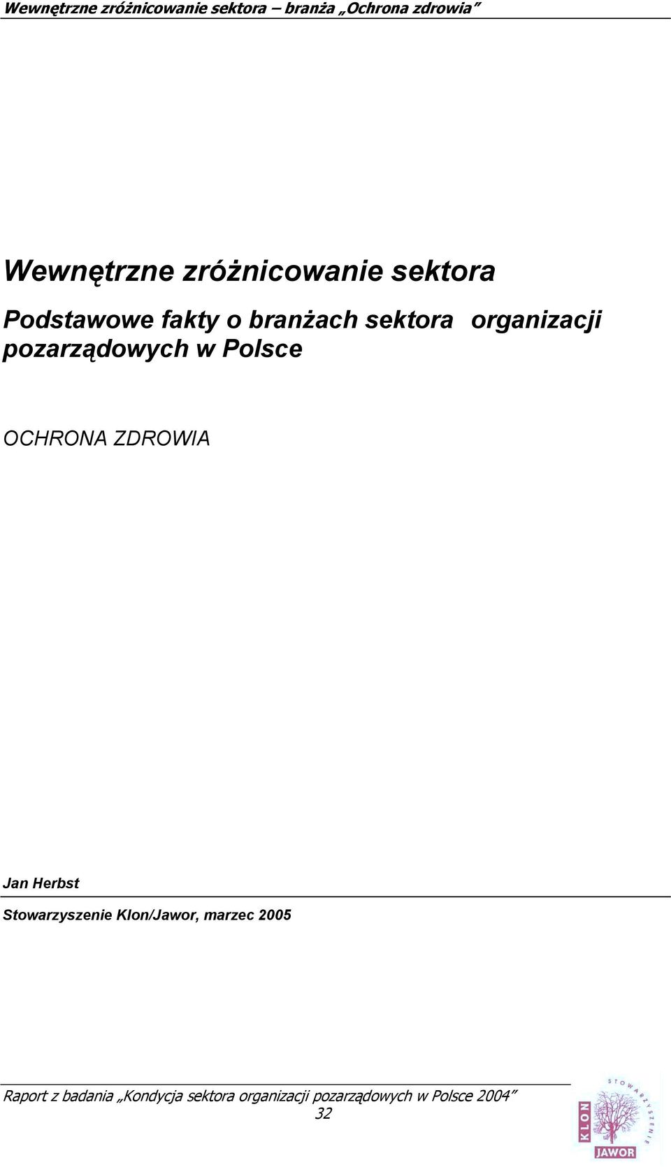 organizacji pozarządowych w Polsce OCHRONA