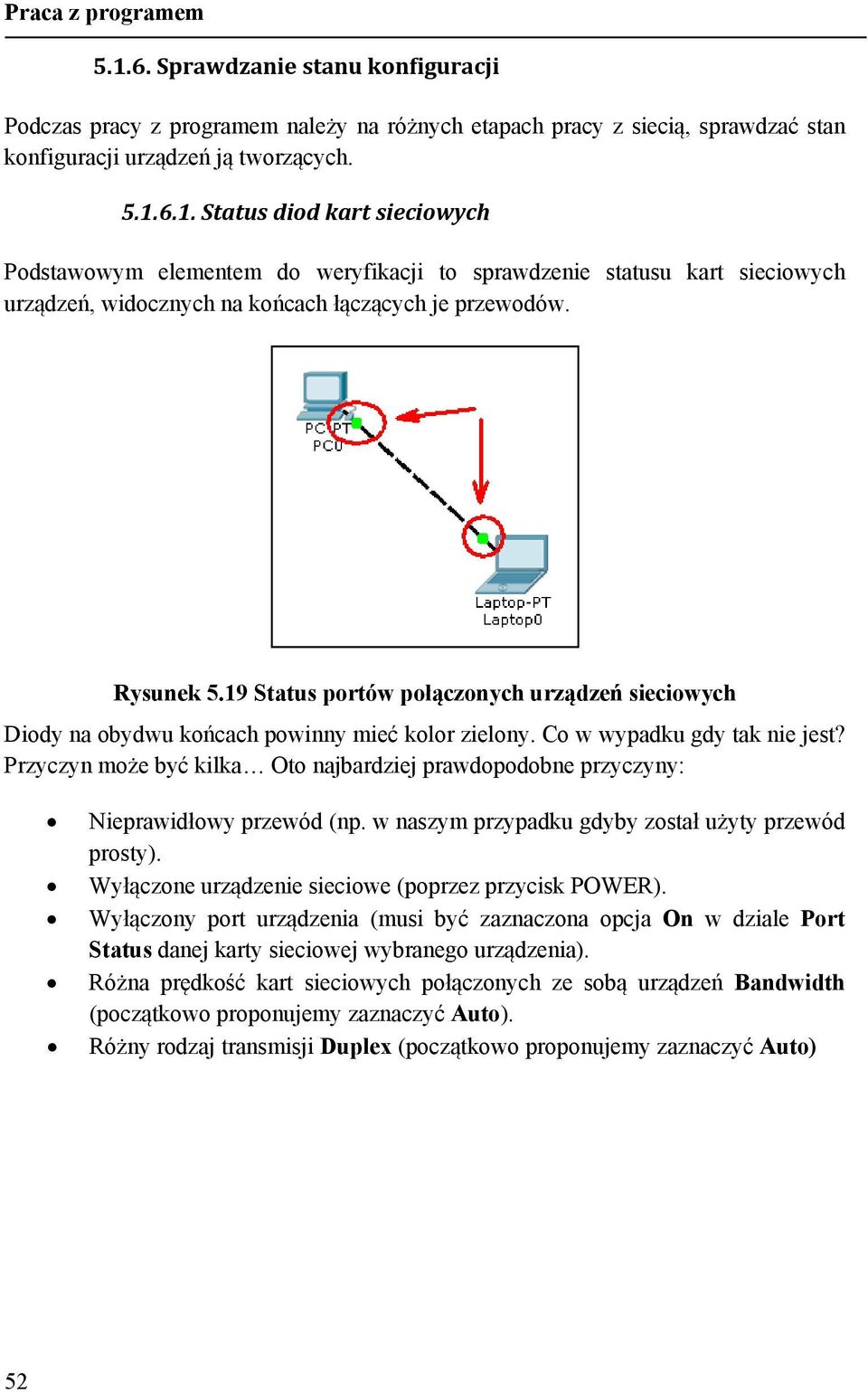 Przyczyn może być kilka Oto najbardziej prawdopodobne przyczyny: Nieprawidłowy przewód (np. w naszym przypadku gdyby został użyty przewód prosty).