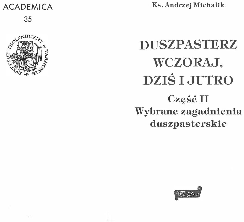 DUSZPASTERZ WCZORAJ, DZIŚ I