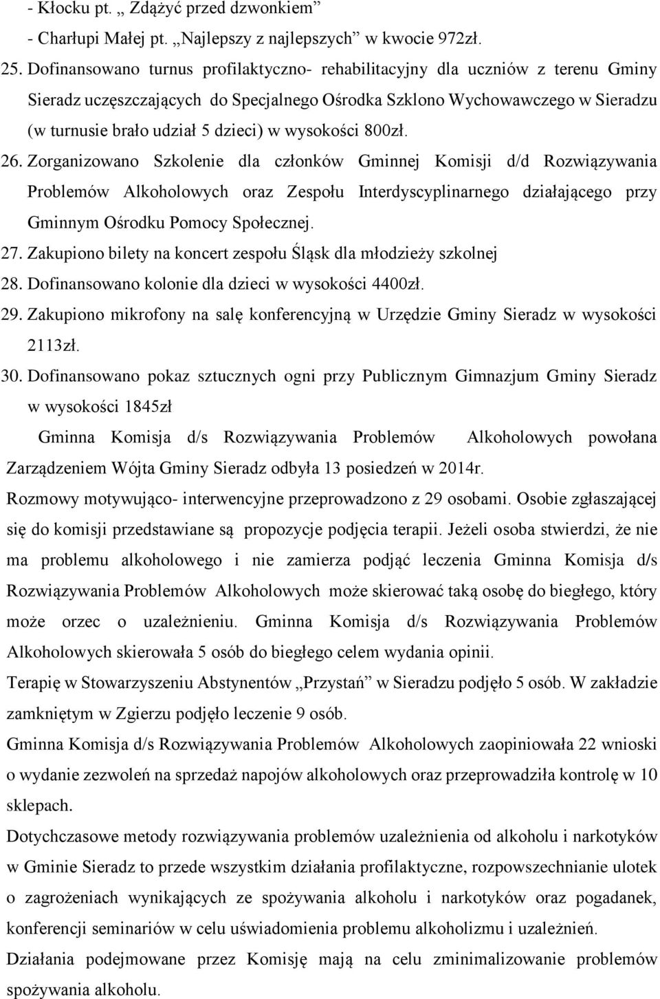 wysokości 800zł. 26.