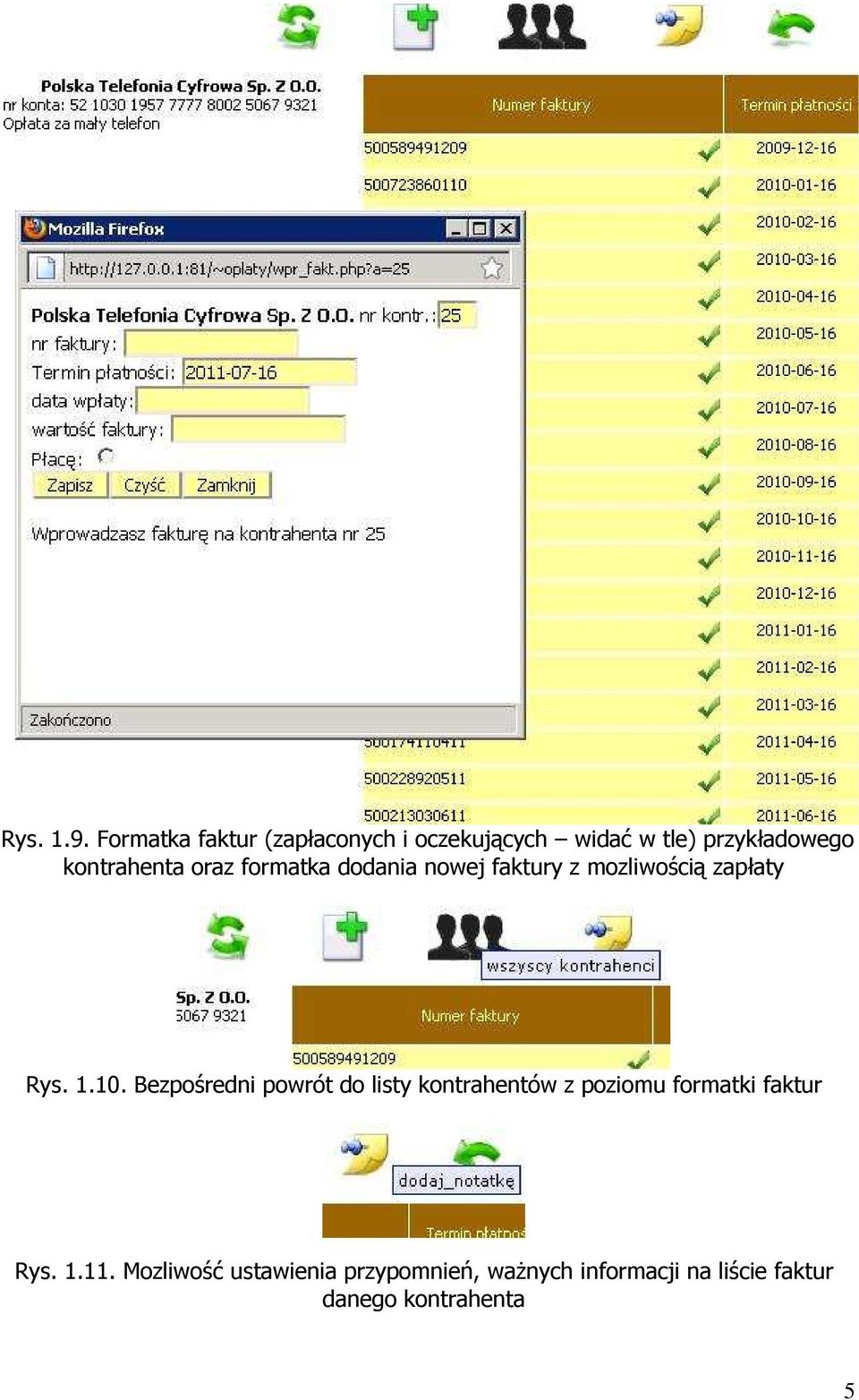 oraz formatka dodania nowej faktury z mozliwością zapłaty Rys. 1.10.