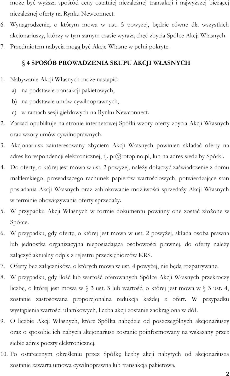 4 SPOSÓB PROWADZENIA SKUPU AKCJI WŁASNYCH 1.