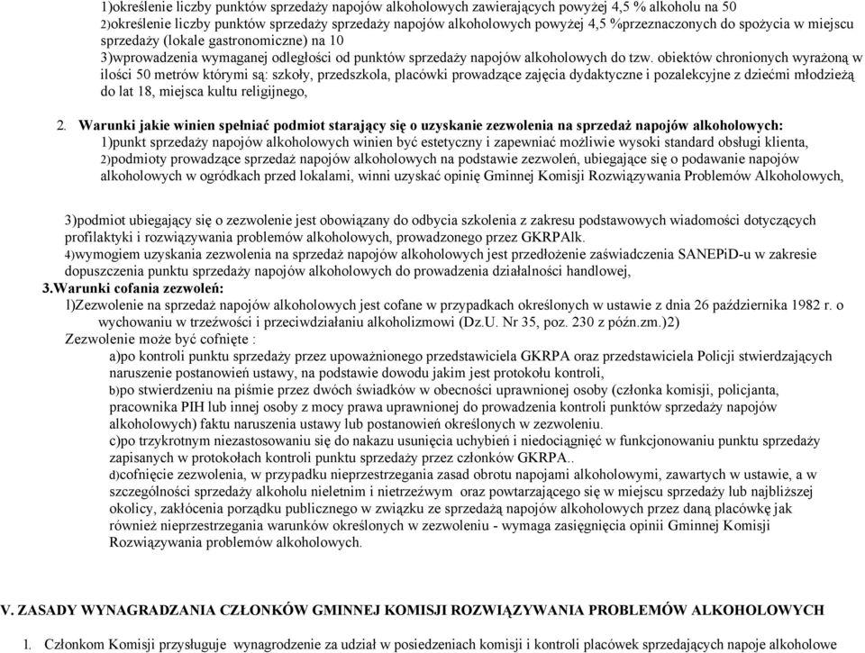 obiektów chronionych wyrażoną w ilości 50 metrów którymi są: szkoły, przedszkola, placówki prowadzące zajęcia dydaktyczne i pozalekcyjne z dziećmi młodzieżą do lat 18, miejsca kultu religijnego, 2.