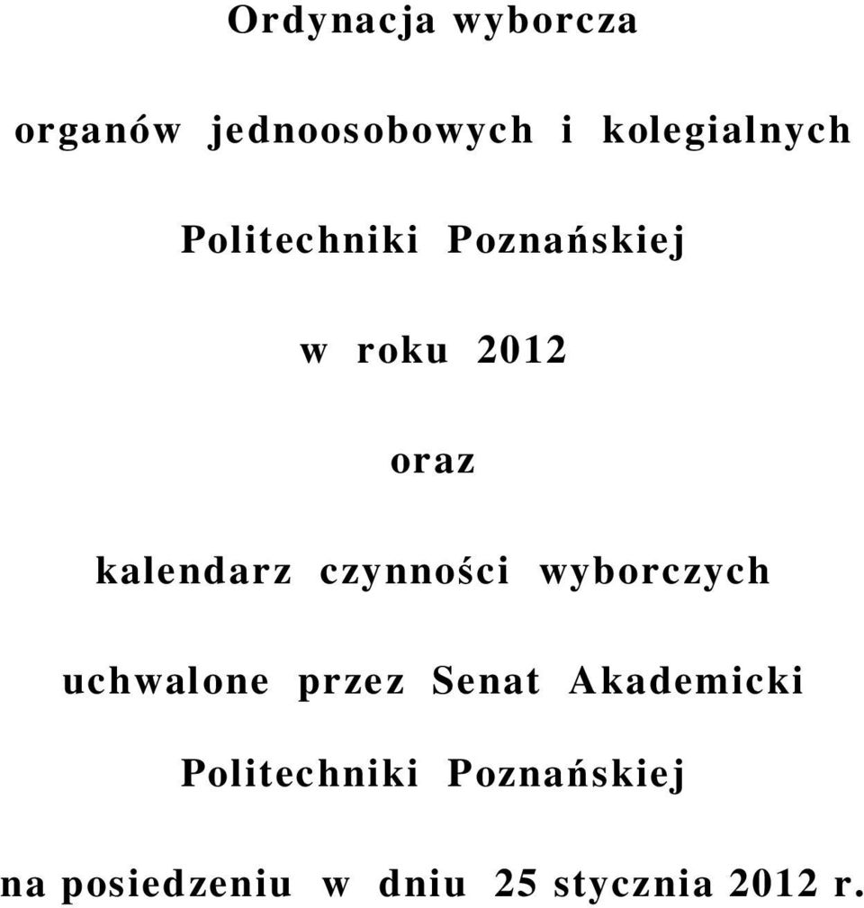 wyborczych uchwalone przez Senat Akademicki