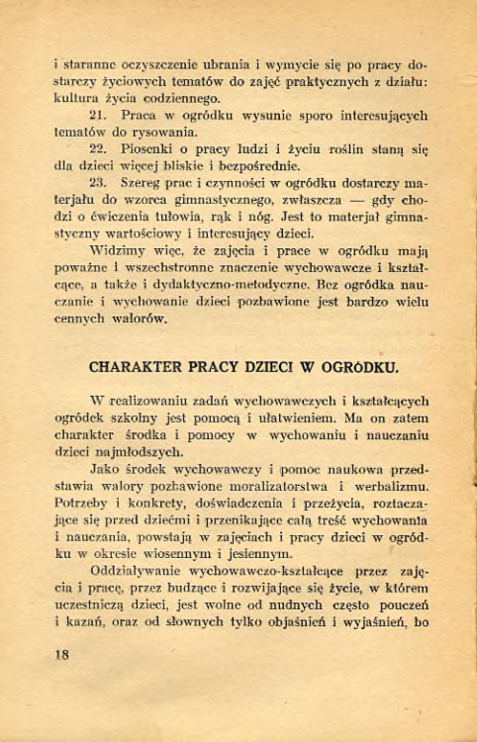 P io s e n k i o p r a c y lu d z i i ż y c iu ro ś lin sta n ą się d la d z ie c i w ię c e j b lis k ie i b ezp ośred n ie. 23.