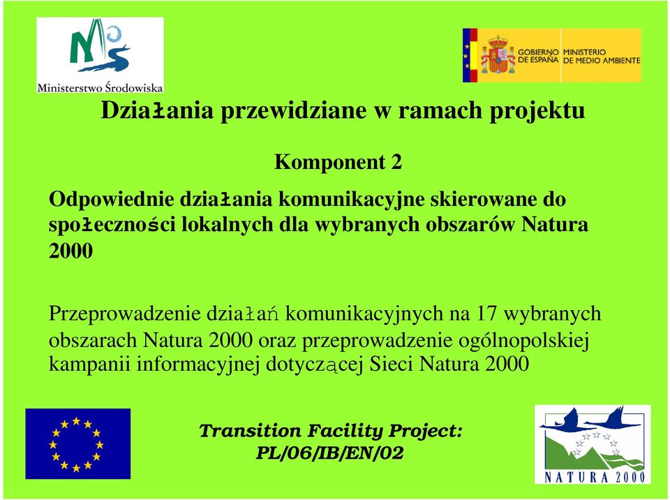 2000 Przeprowadzenie działań komunikacyjnych na 17 wybranych obszarach Natura