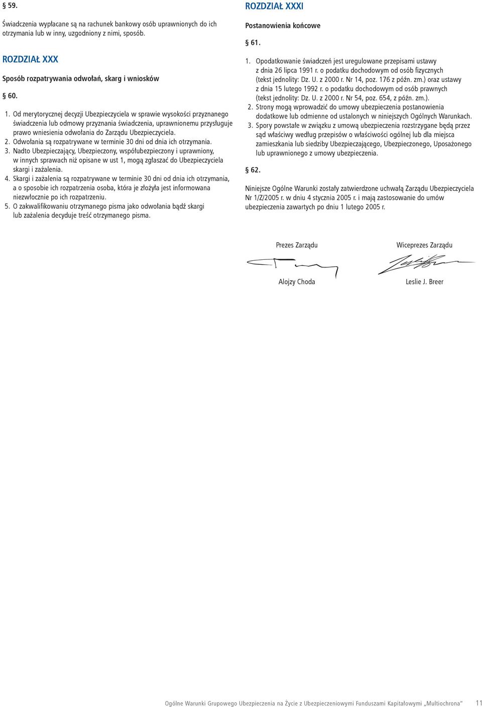 2. Odwołania są rozpatrywane w terminie 30