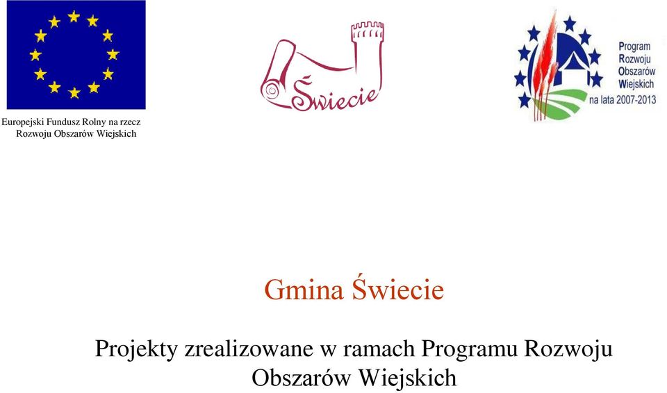 Świecie Projekty zrealizowane w