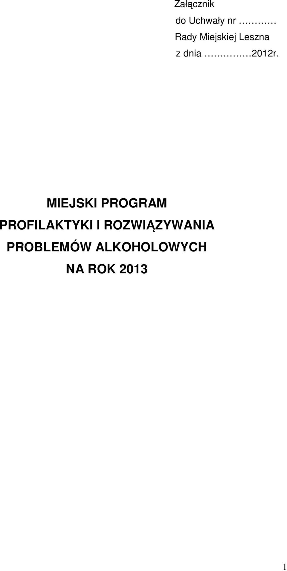 MIEJSKI PROGRAM PROFILAKTYKI I