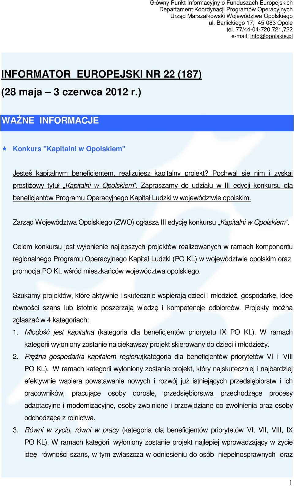 Zarząd Województwa Opolskiego (ZWO) ogłasza III edycję konkursu Kapitalni w Opolskiem.