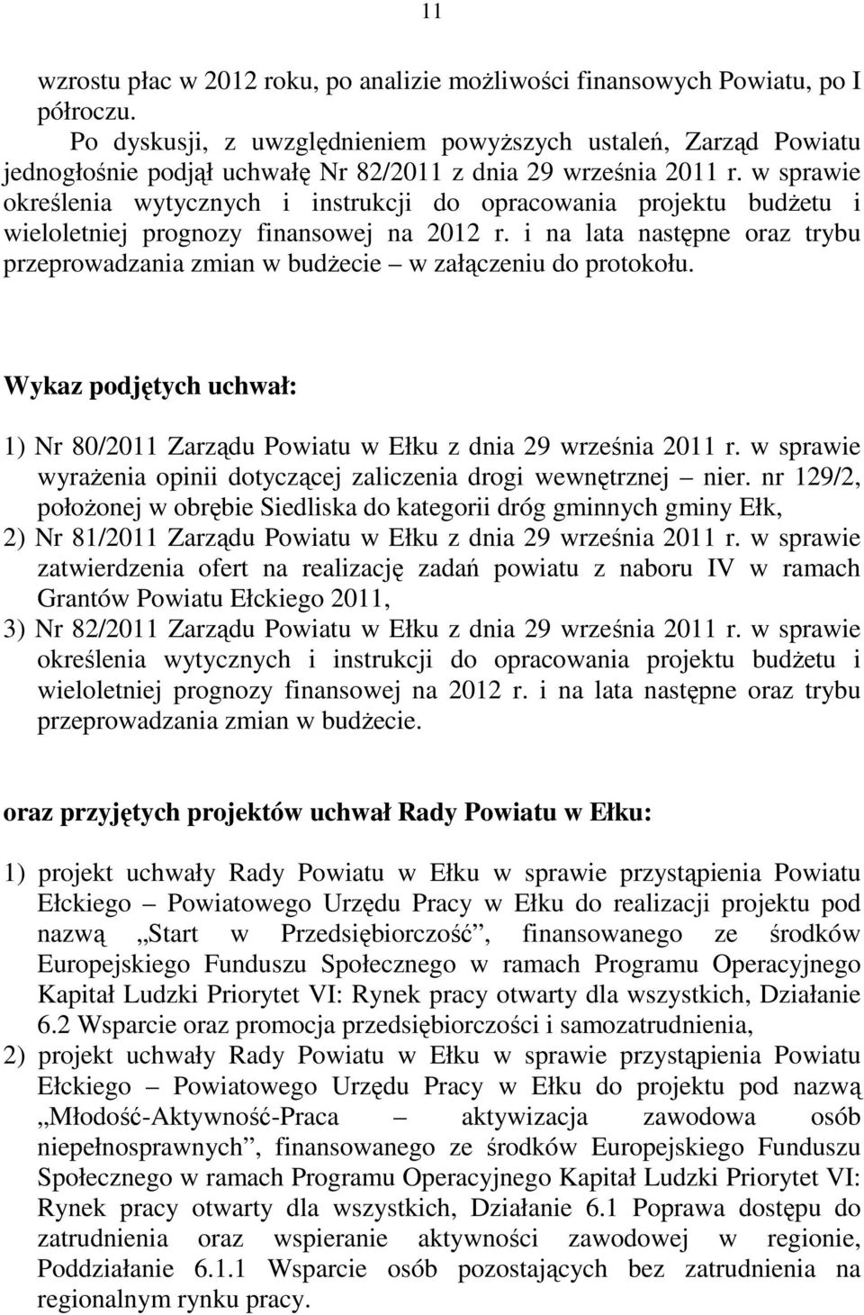 w sprawie określenia wytycznych i instrukcji do opracowania projektu budżetu i wieloletniej prognozy finansowej na 2012 r.